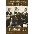 thumbnail image 1 of American History Through Music Music of the Postwar Era, (Hardcover), 1 of 1