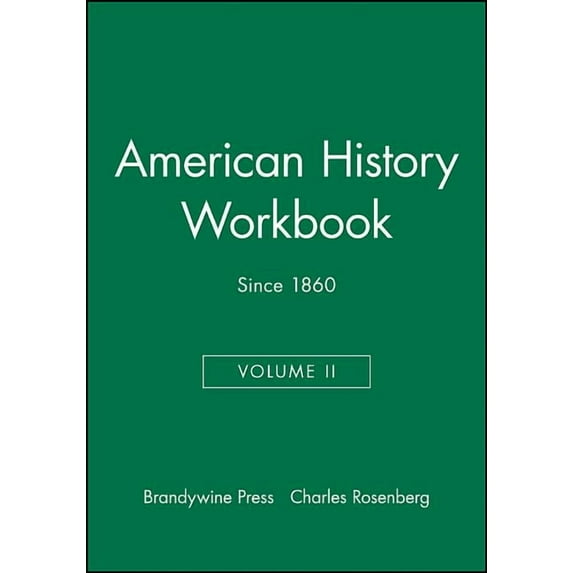 American History Workbook, Volume II: Since 1860 (Paperback)