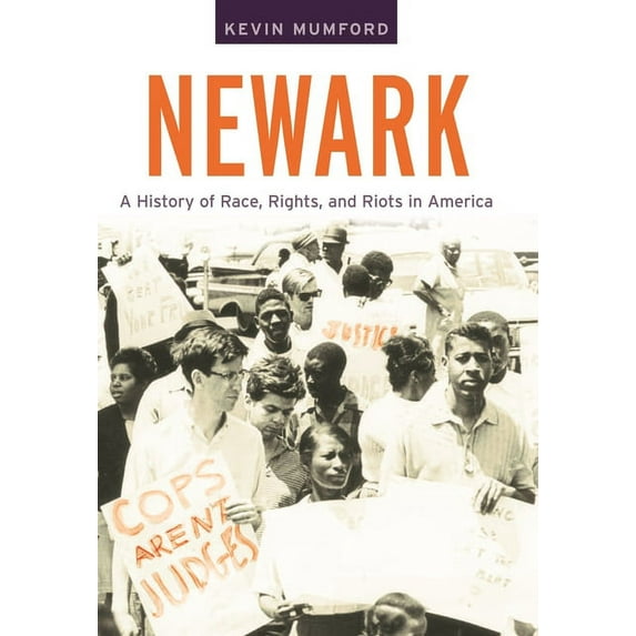 American History and Culture Newark: A History of Race, Rights, and Riots in America, Book 10, (Paperback)