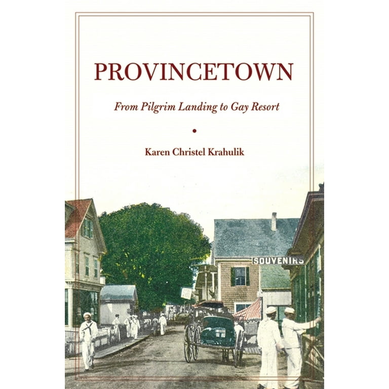 American History and Culture: Provincetown: From Pilgrim Landing