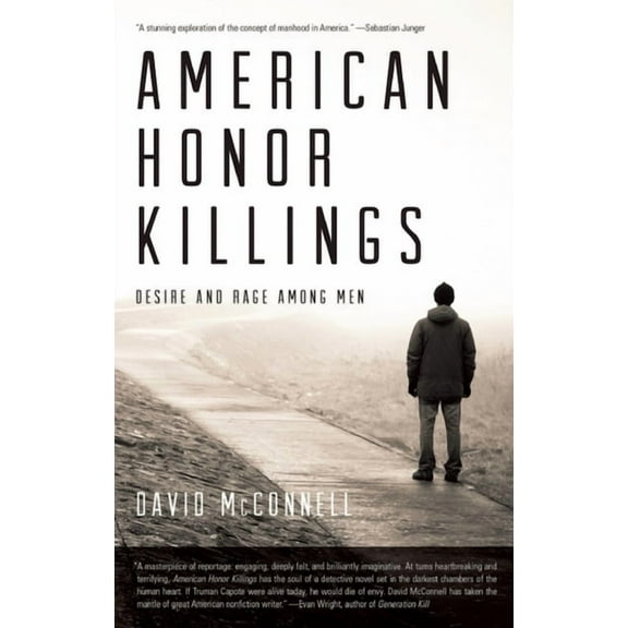 American Honor Killings: Desire and Rage Among Men, (Paperback)