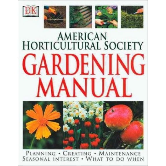 Pre-Owned American Horticultural Society Gardening Manual (Hardcover) 0789459523 9780789459527