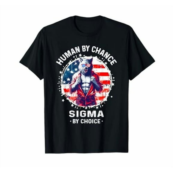 American Human By Chance Sigma By Choice T-Shirt Sigma Wolf T-Shirt