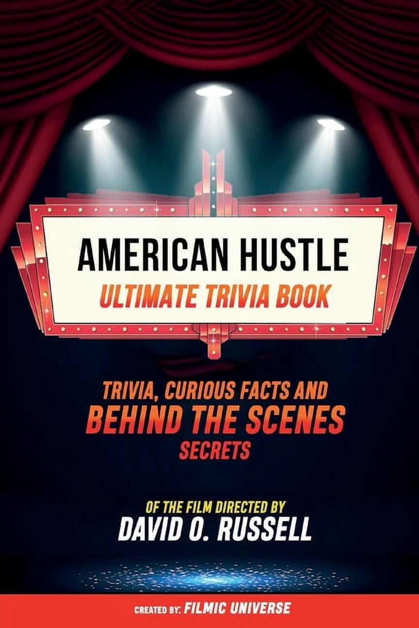 American Hustle Ultimate Trivia Book Trivia, Curious Facts And