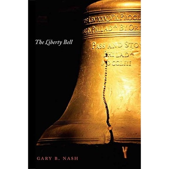 American Icons: The Liberty Bell (Hardcover)