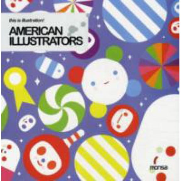 American Illustrators. Edited by Monsa (Paperback)