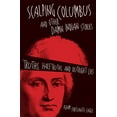 thumbnail image 1 of American Indian Literature and Critical Studies Series: Scalping Columbus and Other Damn Indian Stories : Truths, Half-Truths, and Outright Lies (Series #60) (Paperback), 1 of 1