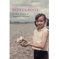 thumbnail image 1 of American Indian Lives Bitterroot: A Salish Memoir of Transracial Adoption, (Hardcover), 1 of 1