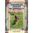 thumbnail image 1 of Pre-Owned American Indian Mythology (Library Binding) 9780766014114, 1 of 1