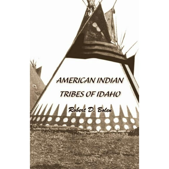 "American Indian Tribes of Idaho" (Paperback)