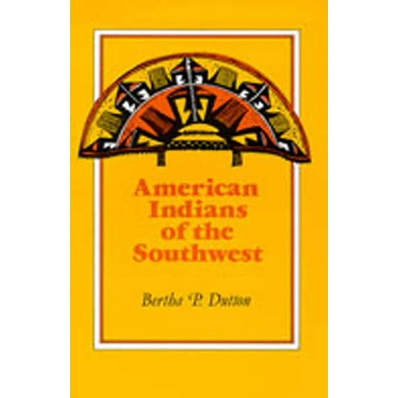 American Indians of the Southwest (Revised and Enlarged), (Paperback)