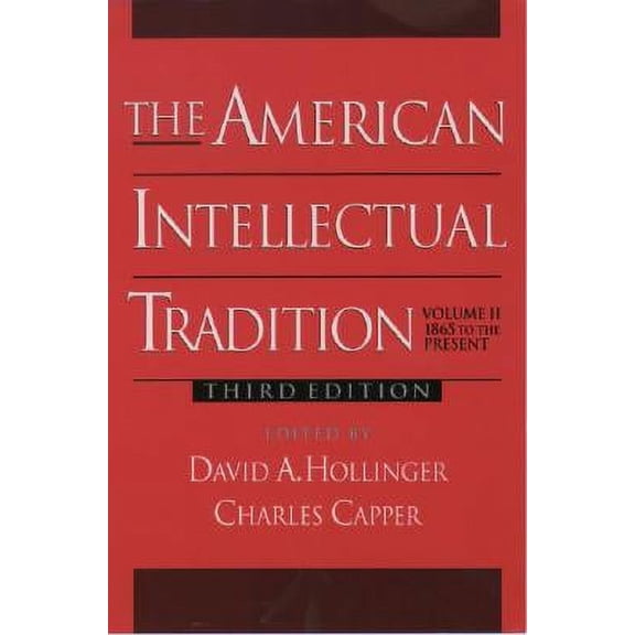 Pre-Owned American Intellectual Tradition: The American Intellectual Tradition : A Sourcebook Volume II: 1865 to the Present (Series #2) (Edition 4) (Paperback)