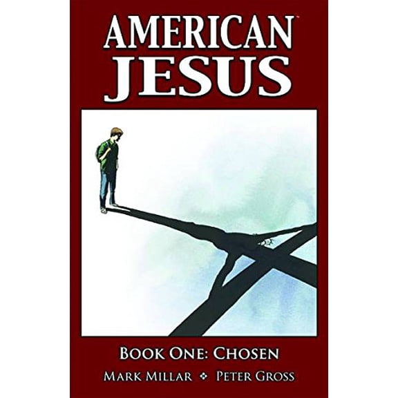 Pre-Owned American Jesus Volume 1: Chosen (Paperback) by Mark Millar, Professor Peter Gross