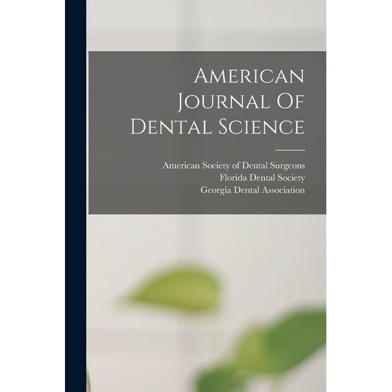 American Journal Of Dental Science (Paperback)