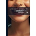 thumbnail image 1 of American Journal Of Dental Science, Volumes 3-4 (Paperback), 1 of 1