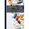 thumbnail image 1 of American Journal of Pharmacy; Volume 10 (Paperback), 1 of 1