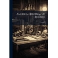 thumbnail image 1 of American Journal Of Science : The First Scientific Journal In The United States: Devoted To The Geological Sciences And To Related Fields; Volume 2 (Paperback), 1 of 1