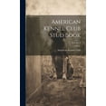 thumbnail image 1 of American Kennel Club Stud Book; Volume 6 (Hardcover), 1 of 1