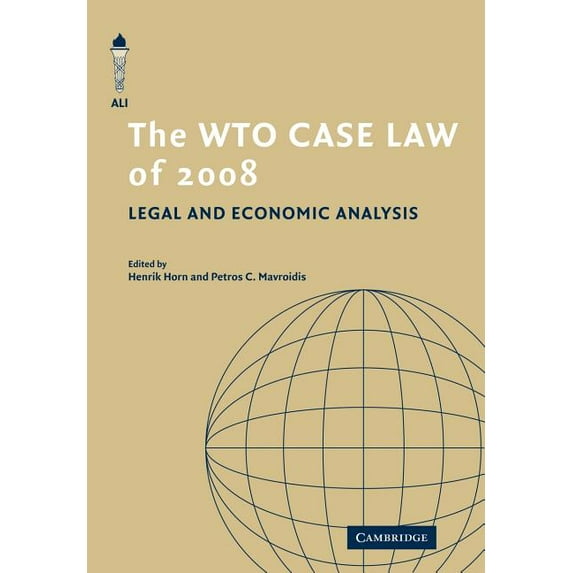 American Law Institute Reporters Studies The Wto Case Law of 2008, (Paperback)