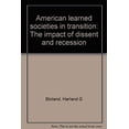 thumbnail image 1 of Pre-Owned American learned societies in transition: the impact of dissent and recession, Hardcover Harland G Bloland, 1 of 1