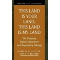 thumbnail image 1 of This Land Is Your Land, This Land Is My Land: The Property Rights Movement and Regulatory Takings, (Hardcover), 1 of 1