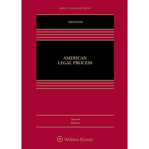 Pre-Owned American Legal Process (Aspen Casebook), 9781454899754, 1454899751, Hardcover, 2 edition