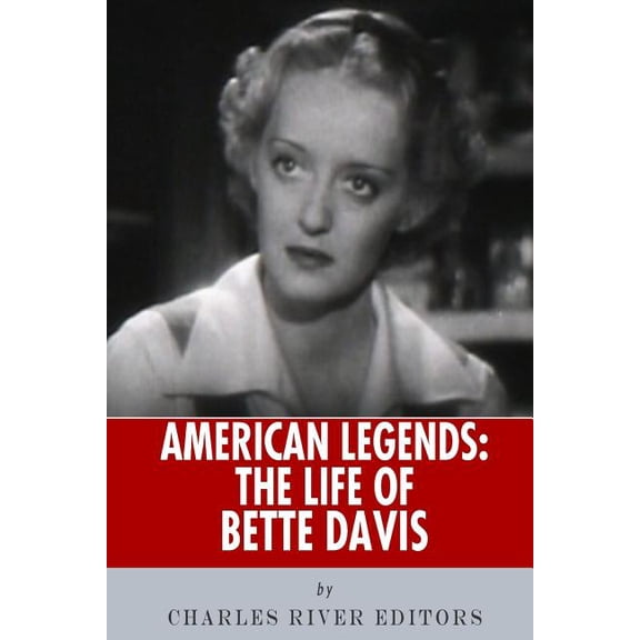 American Legends: The Life of Bette Davis (Paperback) by Charles River