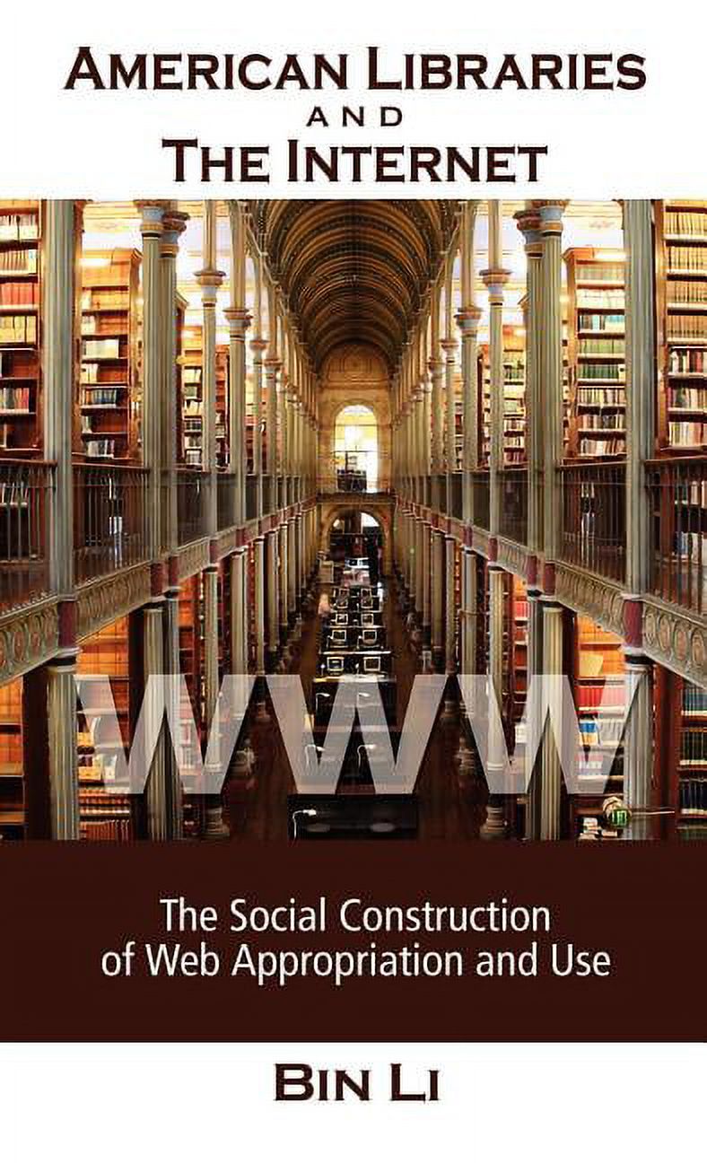 American Libraries and the Internet: The Social Construction of Web ...