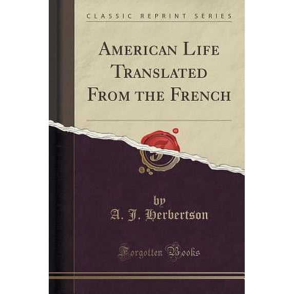 American Life Translated from the French (Classic Reprint)