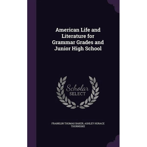 American Life and Literature for Grammar Grades and Junior High School (Hardcover)