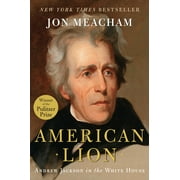 American Lion Andrew Jackson in the White House, Hardcover