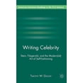 thumbnail image 1 of American Literature Readings in the 21st Writing Celebrity: Stein, Fitzgerald, and the Modern(ist) Art of Self-Fashioning, (Hardcover), 1 of 1