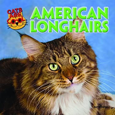 Pre-Owned American Longhairs (Library Binding) 147771278X 9781477712788