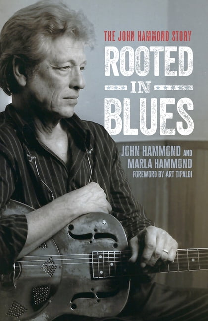 American Made Music Rooted in Blues: The John Hammond Story, (Paperback)