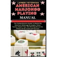 thumbnail image 1 of American Mahjongg Playing Manual: The Comprehensive Guide To Mastering American Mahjongg Strategies, Rules, Tactics, Exp, (Paperback), 1 of 1