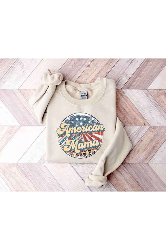 American Mama 4th of July Patriotic USA Flag Mother's Day Sweatshirt All Size S-5Xl