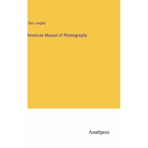 American Manual of Phonography (Hardcover)