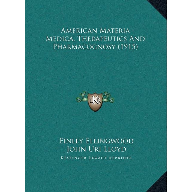 American Materia Medica, Therapeutics And Pharmacognosy (1915