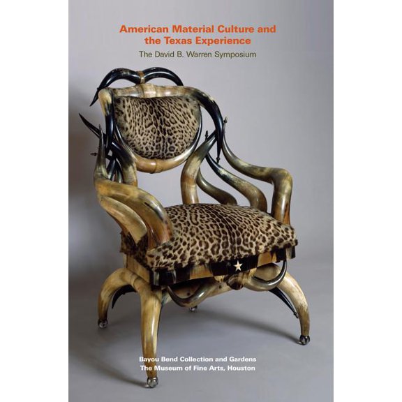 American Material Culture and the Texas Experience (Paperback)