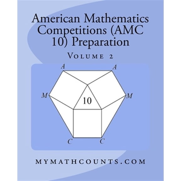 Pre-Owned American Mathematics Competitions (AMC 10) Preparation: American Mathematics Competitions (AMC 10) Preparation (Volume 2) (Paperback)