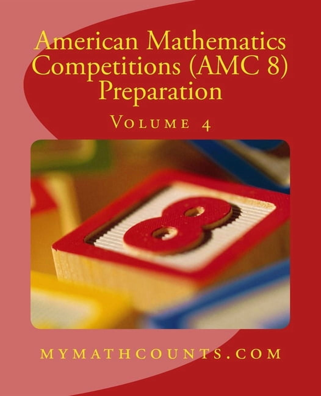 American Mathematics Competitions (AMC 8 American Mathematics ...