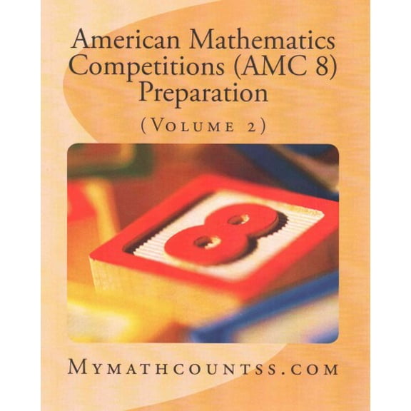 American Mathematics Competitions Amc 8 Preparation