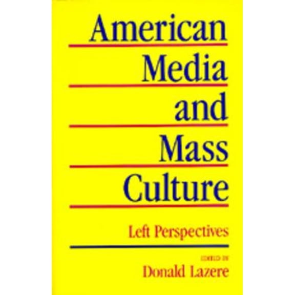 Pre-Owned American Media and Mass Culture : Left Perspectives (Paperback) 9780520044968