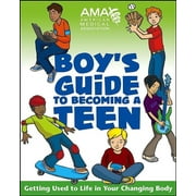 American Medical Association Boy's Guide to Becoming a Teen, (Paperback)