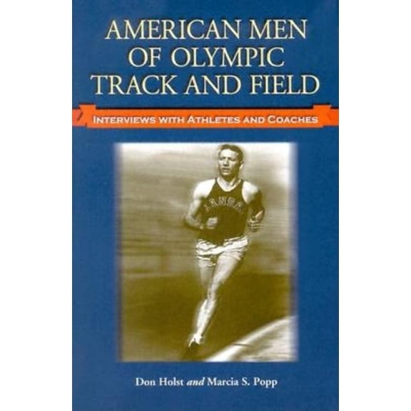 American Men of Olympic Track and Field: Interviews with Athletes and Coaches, (Paperback)