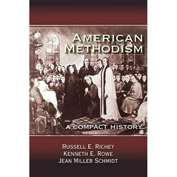 Pre-Owned American Methodism: A Compact History (Paperback) 1426742274 9781426742279