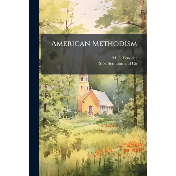 American Methodism, (Paperback)
