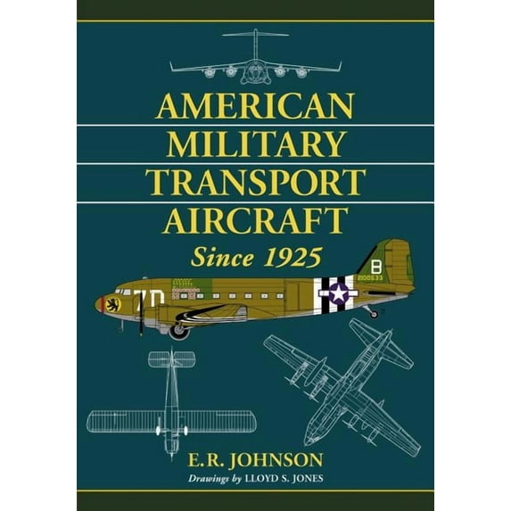 American Military Transport Aircraft Since 1925, (Paperback)