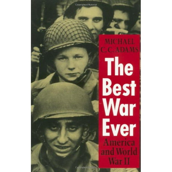 Pre-Owned The Best War Ever: America and World War II (The American Moment) Paperback