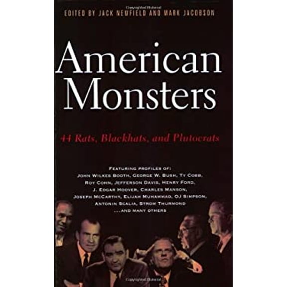 Pre-Owned American Monsters : 44 Rats, Blackhats, and Plutocrats (Paperback) 9781560255543